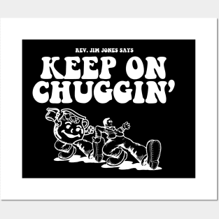 Keep on Chuggin - Jim Jones Posters and Art